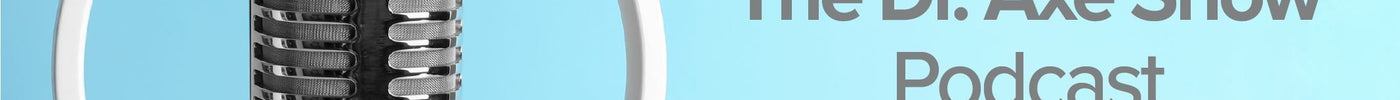 The Dr. Axe Show Podcast Recap - ENERGYbits
