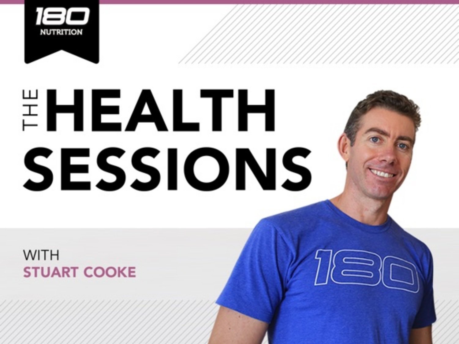 180 Nutrition- The Health Session Podcast Recap - ENERGYbits