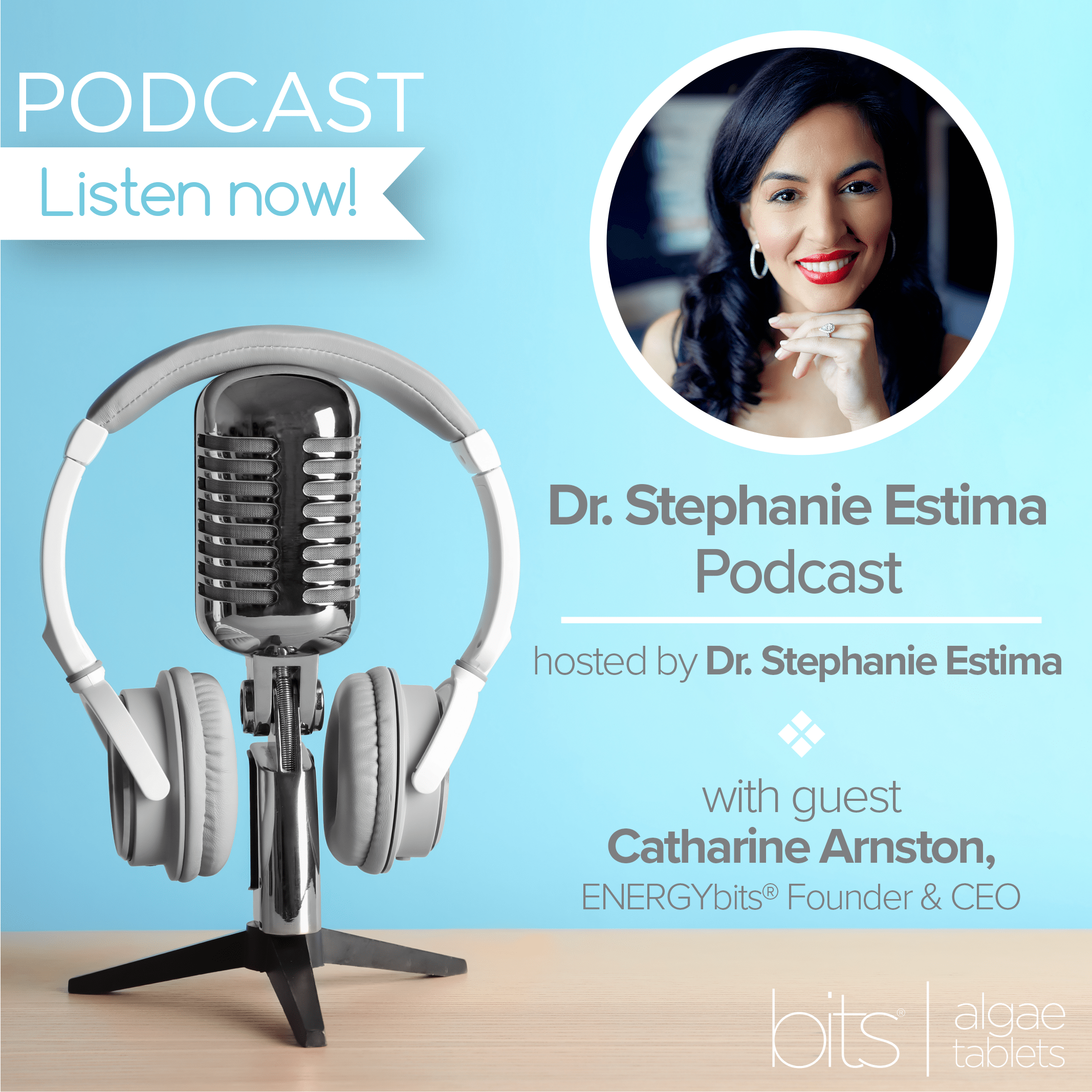Better with Dr. Stephanie Estima Recap - ENERGYbits