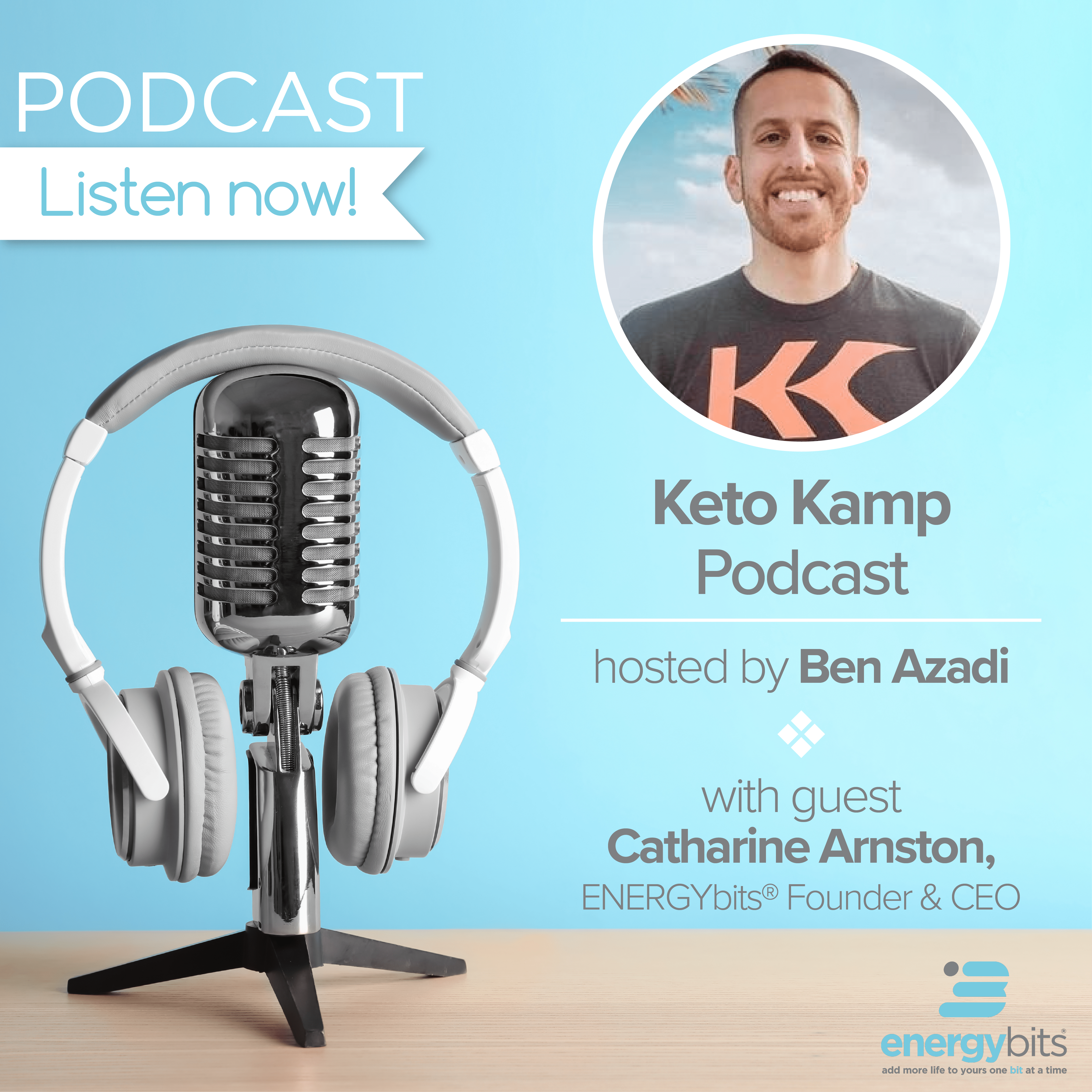 Keto Kamp Podcast Recap - ENERGYbits