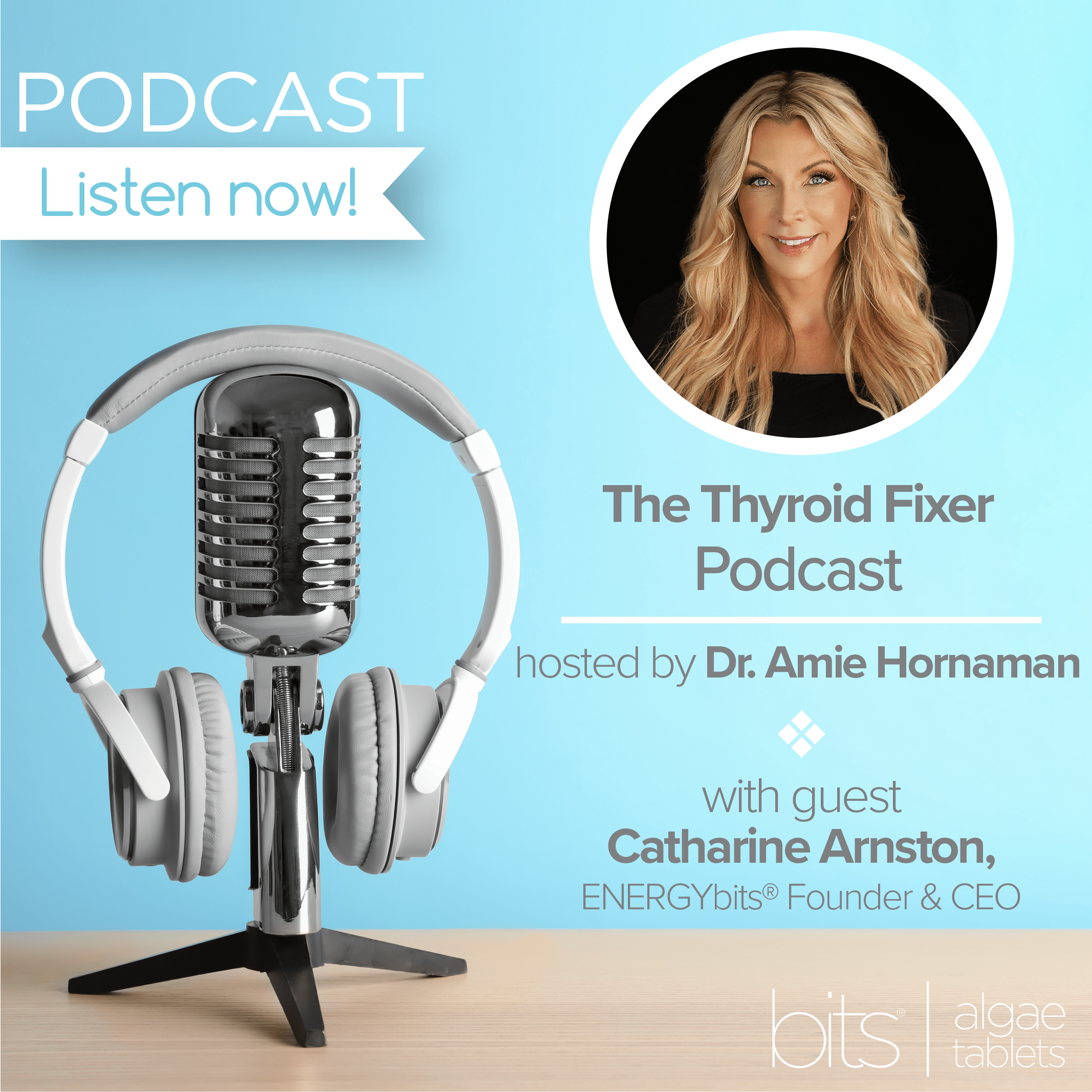 The Thyroid Fixer Podcast Recap - ENERGYbits