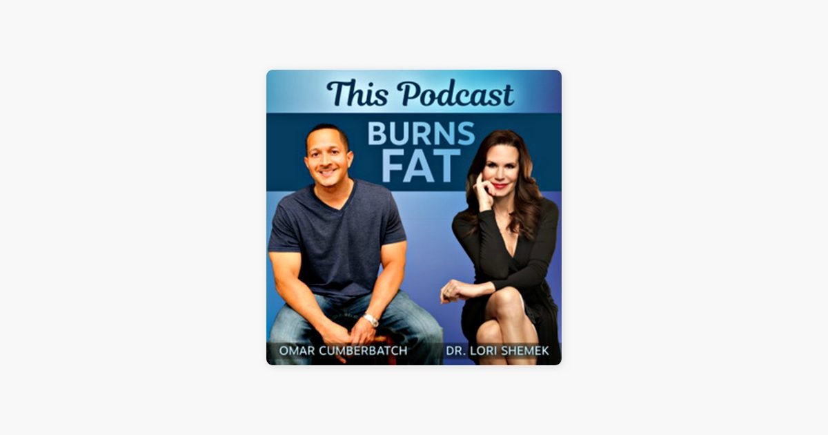 This Podcast Burns Fat Podcast Recap - ENERGYbits